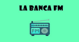 La Banca FM