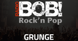 Radio Bob! BOBs Grunge