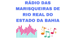 Radio Das Marisqueiras De Rio Real Do Estado Da Bahia