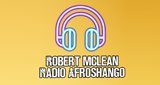 Robert Mclean Radio Afroshango Online