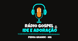 Rádio Gospel Ide e Adoração