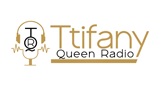 Ttifany Queen Radio