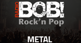 Radio Bob! BOBs Metal