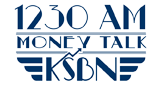 KSBN Money Talk 1230 AM